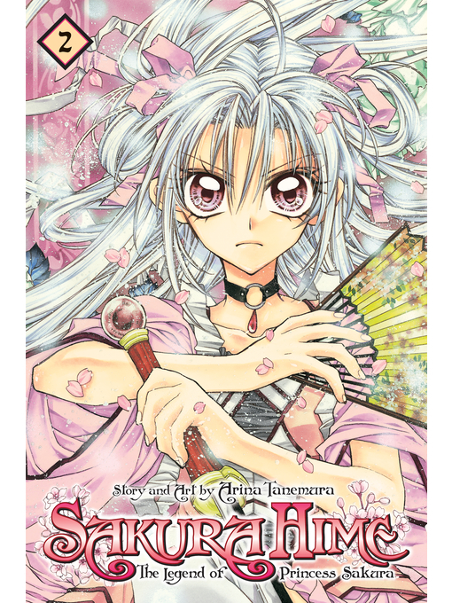 Title details for Sakura Hime: The Legend of Princess Sakura, Volume 2 by Arina Tanemura - Available